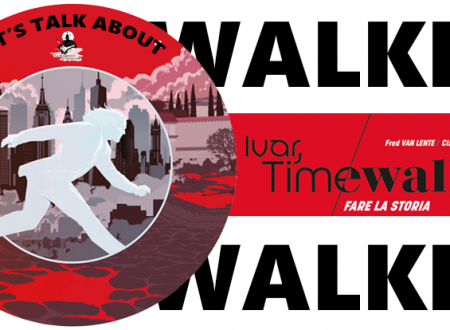 Let’s talk about: Ivar, Timewalker #1 – Fare la storia (Edizioni Star Comics)