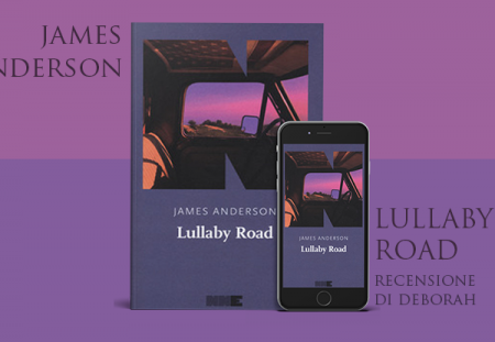 Lullaby Road di James Anderson | Recensione di Deborah