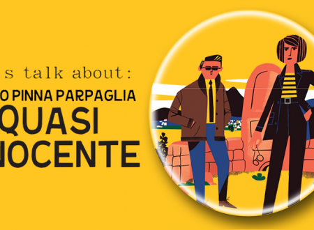 Let’s talk about: Quasi innocente di Paolo Pinna Parpaglia