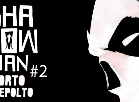 INK’S CORNER: Shadowman. Morto e sepolto #2 (Star Comics)