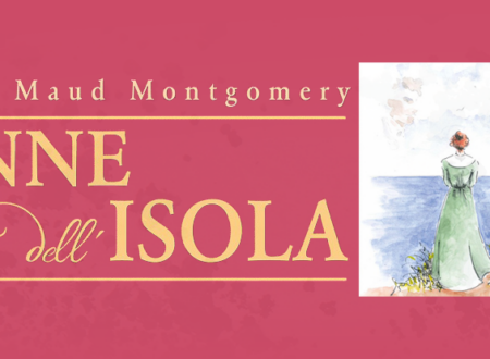 Old but gold: Anna dell’isola di Lucy Maud Montgomery