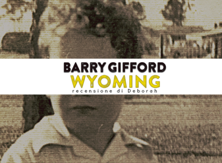 Wyoming di Barry Gifford | Recensione di Deborah