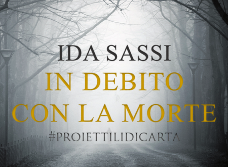 #proiettilidicarta: In debito con la morte di Ida Sassi