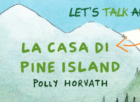 Let’s talk about: La casa di Pine Island di Polly Horvath