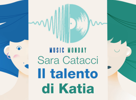 Music Monday: Il talento di Katia di Sara Catacci (Dalia Edizioni)