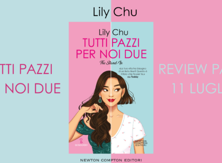 Review Party: Tutti pazzi per noi due di Lily Chu