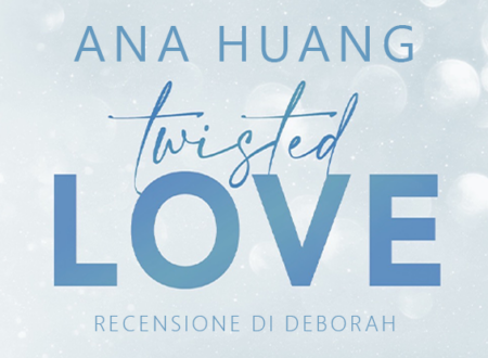 Twisted Love di Ana Huang | Recensione di Deborah