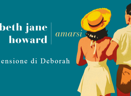 Amarsi di Elizabeth Jane Howard | Recensione di Deborah