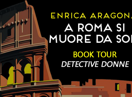 Book Tour: A Roma si muore da soli – Detective Donne