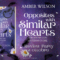 Review Party: Opposites with similar hearts di Amber Wilson