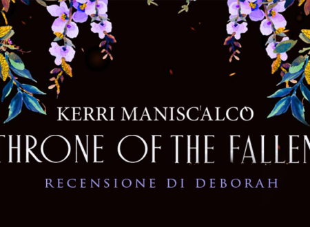 Il trono dei caduti di Kerri Maniscalco | Recensione di Deborah