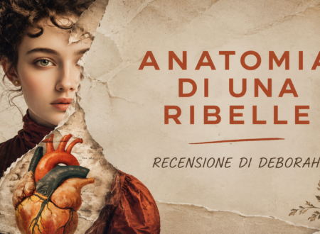 Anatomia di una ribelle di Marta Lanfranco | Recensione di Deborah